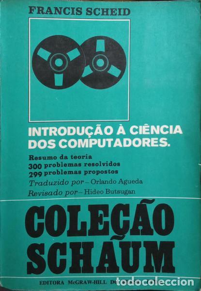 Libros: SCHEID. (Francis) - INTRODU&Ccedil;&Atilde;O &Agrave; CI&Ecirc;NCIA DOS COMPUTADORES. - Foto 1