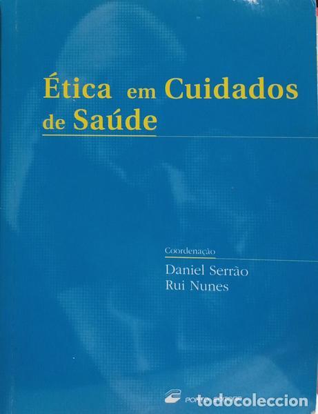 Libros: SERR&Atilde;O. (Daniel) e Rui Nunes. - &Eacute;TICA EM CUIDADOS DE SA&Uacute;DE. - Foto 1