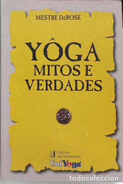 Libros: &Aacute;LVARES DEROSE. (Lu&iacute;s S&eacute;rgio) - Y&Ocirc;GA: MITOS E VERDADES. - Foto 1