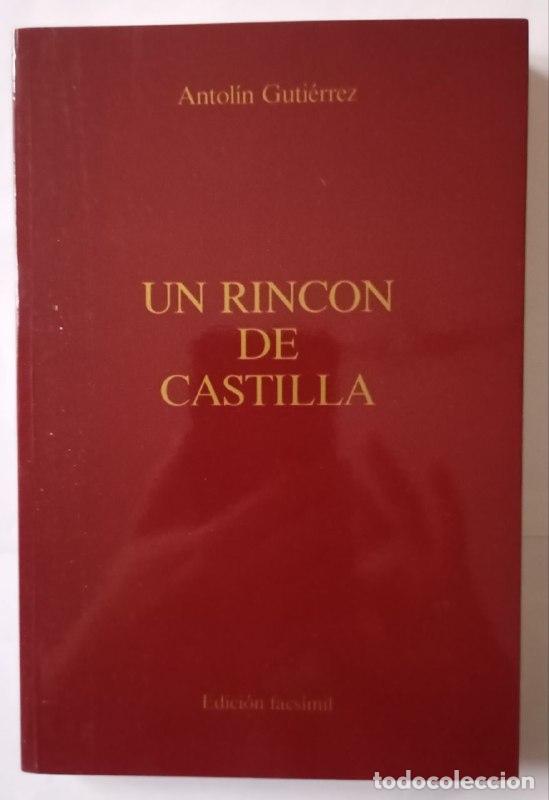 Libros: Un rinc&oacute;n de Castilla. Edici&oacute;n facs&iacute;mil - Gutierrez, Antonio - Foto 1
