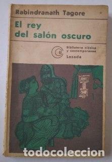Libros: El rey del sal&oacute;n oscuro - Tagore, Rabindranath, - Foto 1