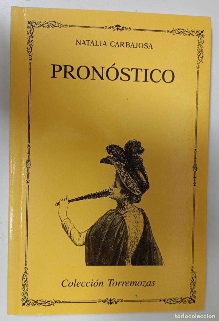 Libri di seconda mano: Pron&oacute;stico - Carbajosa Palmero, Natalia (1971- )