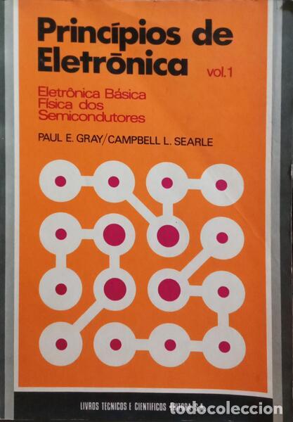 Libros: GRAY. (Paul E.) e Campbell L. Searle. - PRINC&Iacute;PIOS DE ELETR&Ocirc;NICA. - Foto 1