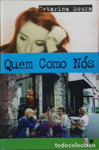 Libros: MOURA. (Catarina) - QUEM COMO N&Oacute;S. - Foto 1
