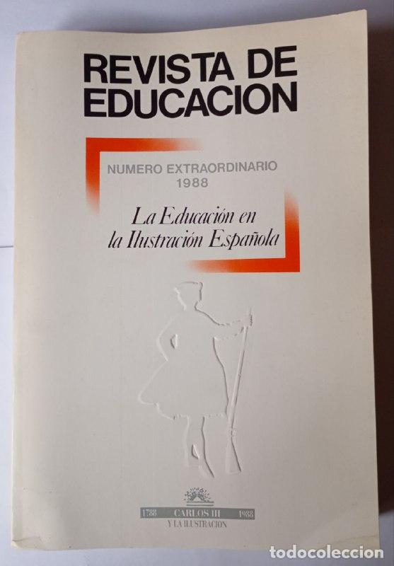 Libros: La educaci&oacute;n en la ilustraci&oacute;n Espa&ntilde;ola. Revista de educaci&oacute;n. N&uacute;mero extraordinario 1988. - VVAA