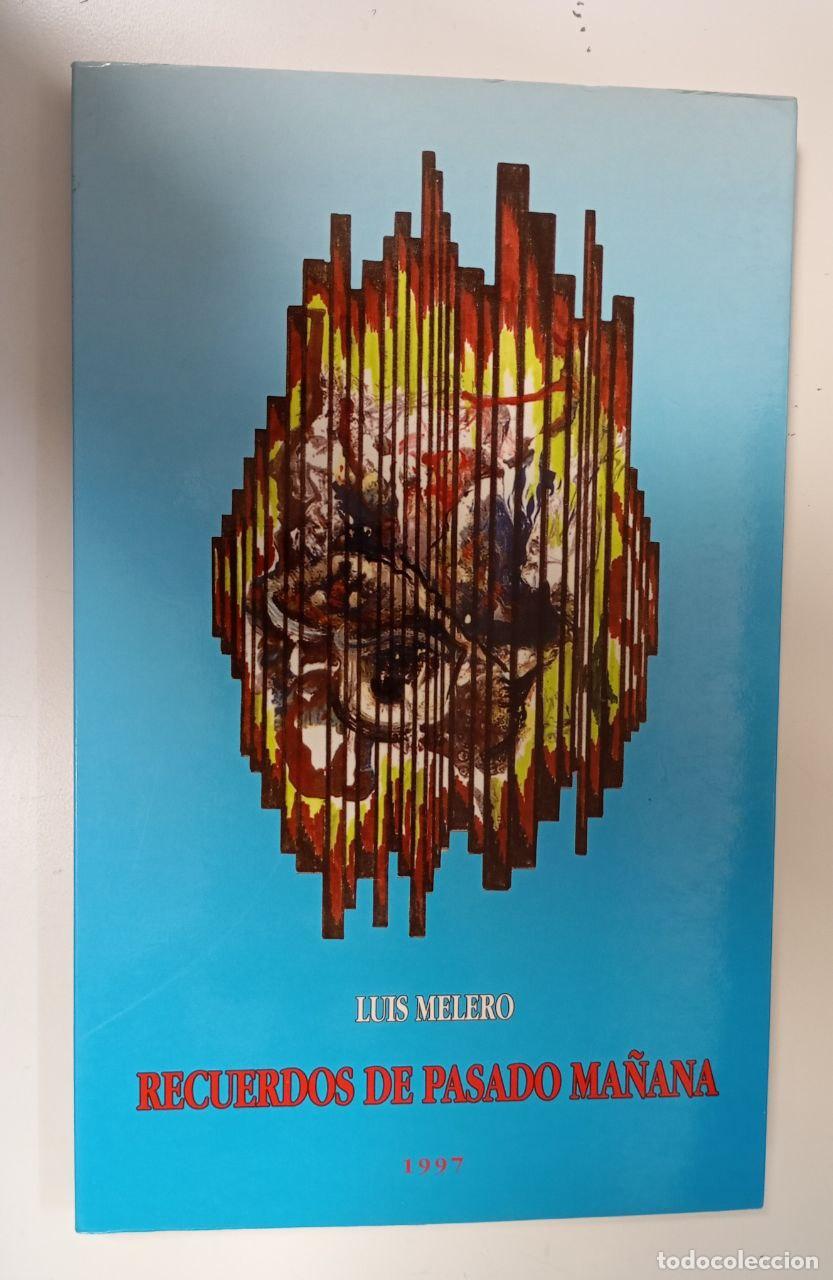 Libros: Recuerdos de pasado ma&ntilde;ana - Melero Marcos, Luis - Foto 1