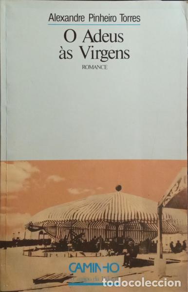 Libros: PINHEIRO TORRES. (Alexandre) - O ADEUS &Agrave;S VIRGENS. - Foto 1