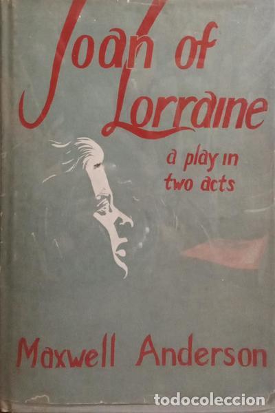 Libros: ANDERSON. (Maxwell) - JOAN OF LORRAINE. - Foto 1