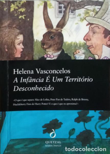 Libros: VASCONCELOS. (Helena) - A INF&Acirc;NCIA &Eacute; UM TERRIT&Oacute;RIO DESCONHECIDO. - Foto 1