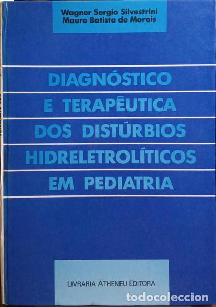 Libros: SILVESTRINI. (Wagner Sergio) e Mauro Batista de Morais. - DIAGN&Oacute;STICO E TERAP&Ecirc;UTICA DOS DIST&Uacute;RBIOS H