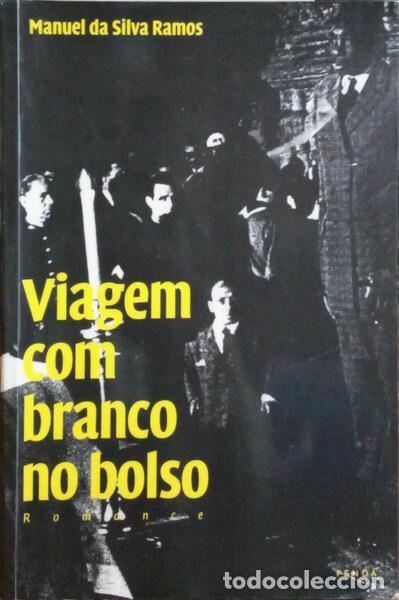 Libros: SILVA RAMOS. (Manuel da) - VIAGEM COM BRANCO NO BOLSO. [DED. AUTOR] - Foto 1