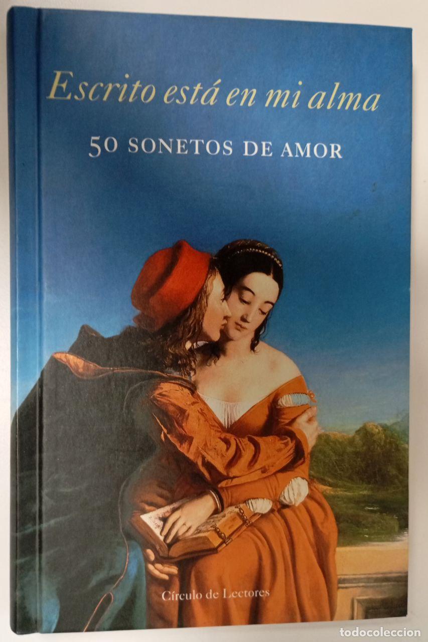 Libros: Escrito est&aacute; en mi alma. 50 sonetos de amor - VV. AA