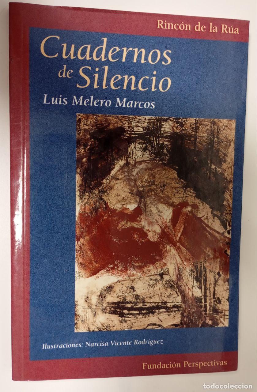 Libros: Cuadernos de silencio - Melero Marcos, Luis - Foto 1