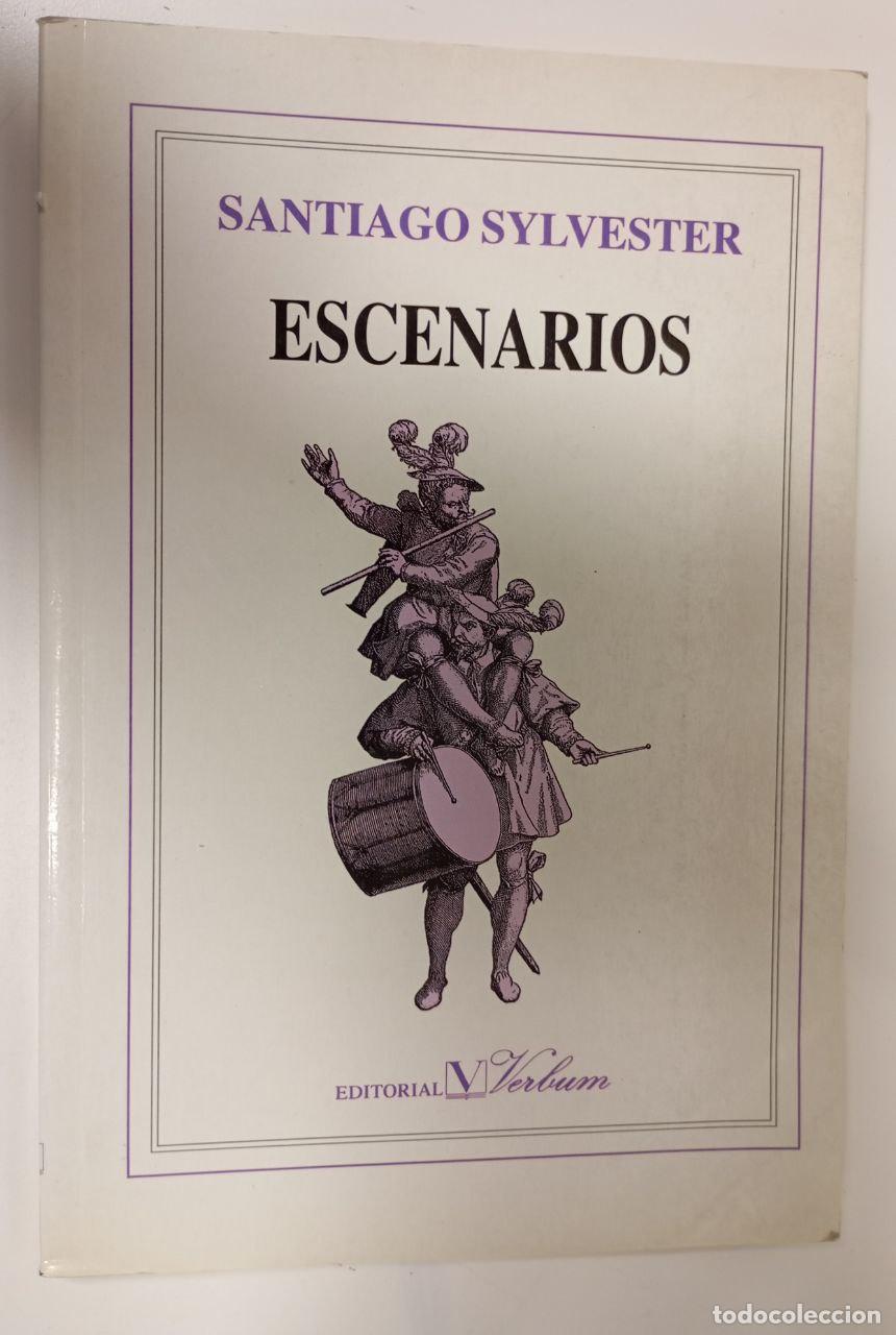 Libros: Escenarios - Sylvester, Santiago E. (1942- ) - Foto 1