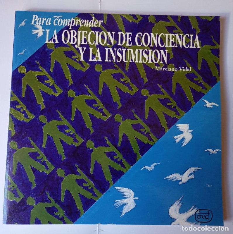 Libros: Para comprender. La objeci&oacute;n de conciencia y la insumisi&oacute;n - Vidal, Marciano (1937-) - Foto 1