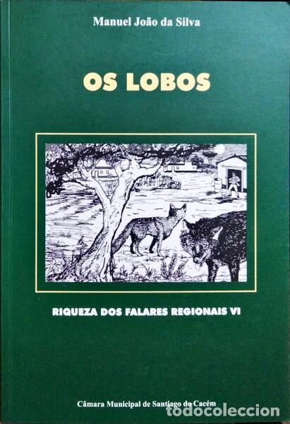 Libros: SILVA. (Manuel Jo&atilde;o da) - OS LOBOS. - Foto 1