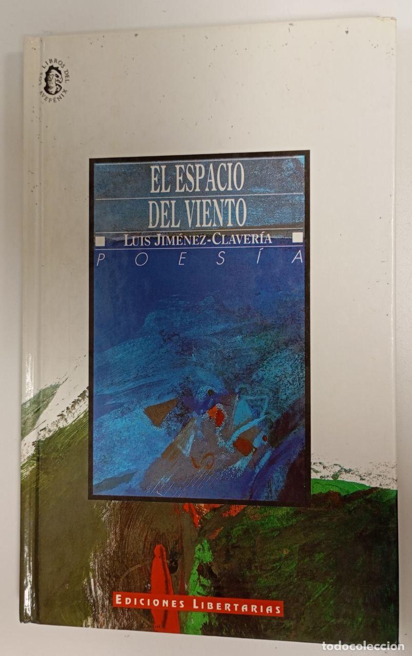 Libros: El espacio del viento - Luis Jim&eacute;nez-Claver&iacute;a - Foto 1