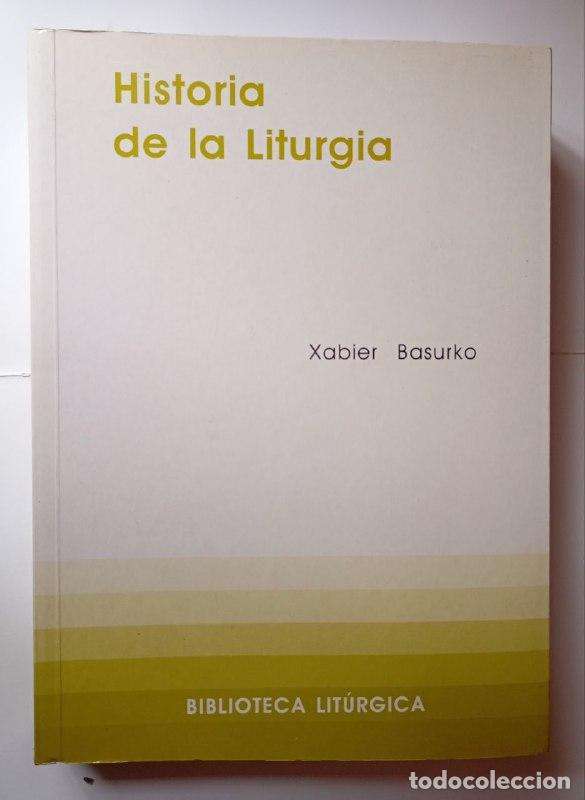 Libros: Historia de la liturgia - Basurko, Xabier - Foto 1