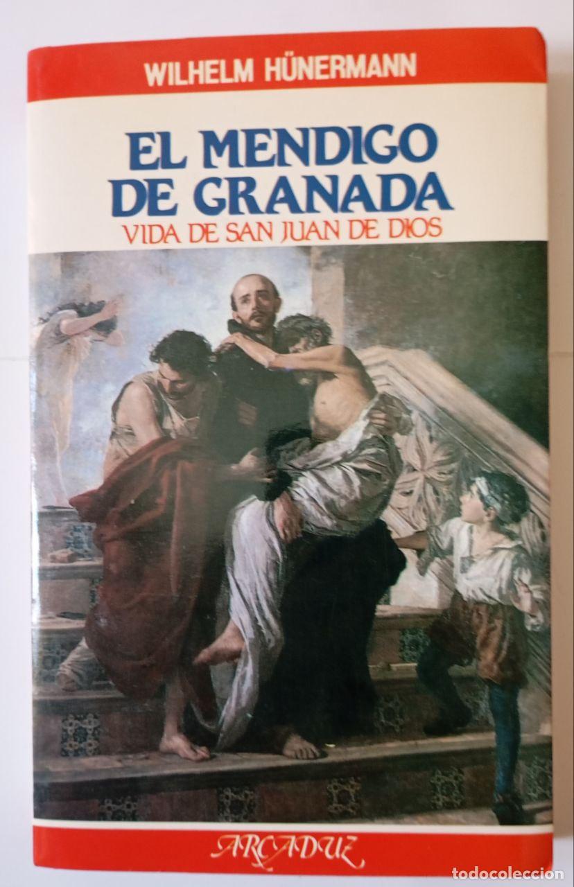 Libros: El mendigo de Granada : vida de San Juan de Dios - F&uuml;nerman, Wilhelm[Villar Pons, Mercedes] tr.