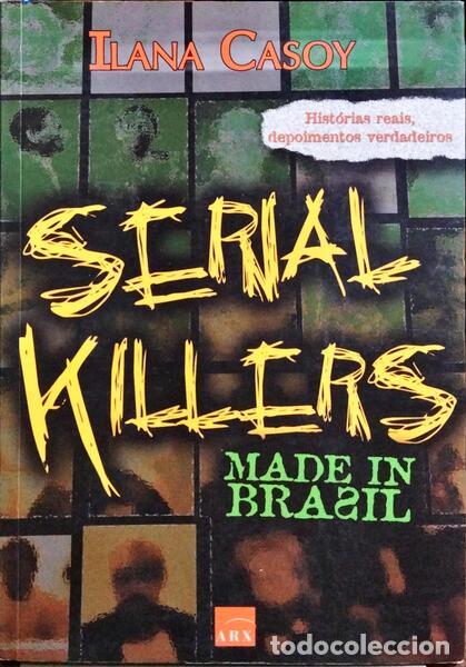 Libri di seconda mano: CASOY. (Ilana) - SERIAL KILLERS.