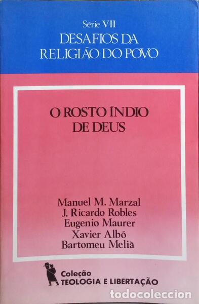 Libros: MARZAL. (Manuel M.) e outros. - O ROSTO &Iacute;NDIO DE DEUS. [VOL. I] - Foto 1