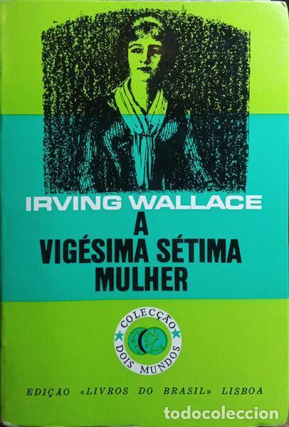 Libros: WALLACE. (Irving) - A VIG&Eacute;SIMA S&Eacute;TIMA MULHER. - Foto 1