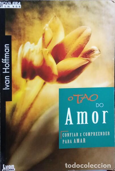 Libros: HOFFMAN. (Ivan) - O TAO DO AMOR. - Foto 1