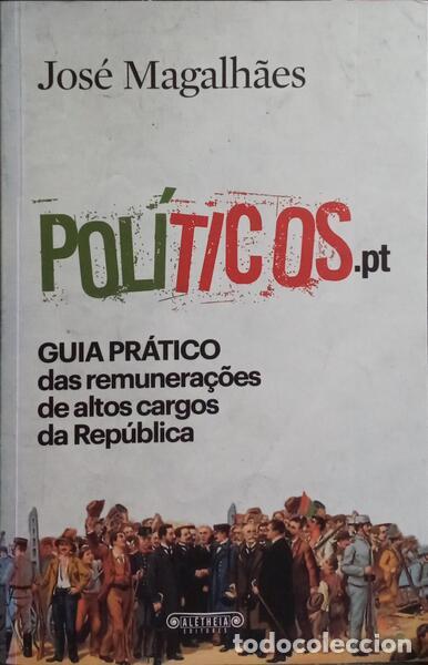 Libros: MAGALH&Atilde;ES. (Jos&eacute;) - POL&Iacute;TICOS.PT. - Foto 1