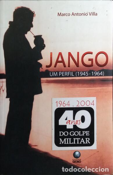 Libros: VILLA. (Marco Antonio) - JANGO: UM PERFIL (1945-1964). - Foto 1