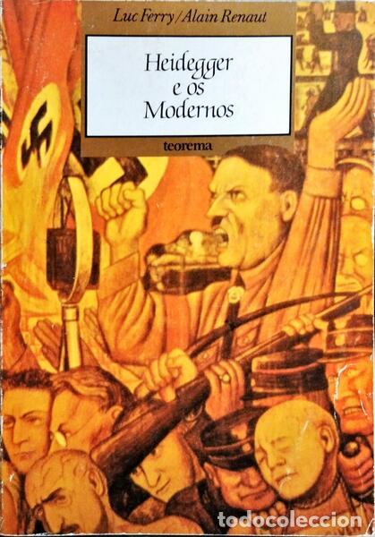 Libros: FERRY. (Luc) e Alain Renaut. - HEIDEGGER E OS MODERNOS. - Foto 1