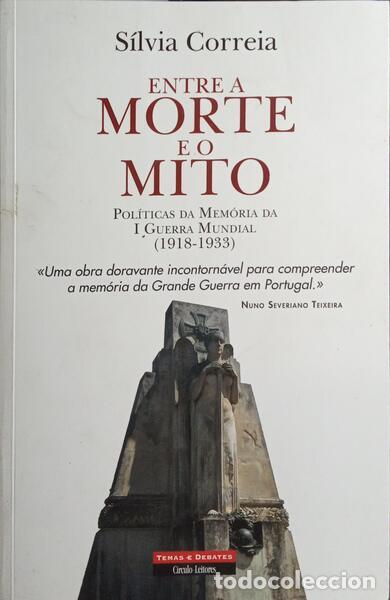 Libros: CORREIA. (S&iacute;lvia) - ENTRE A MORTE E O MITO. - Foto 1