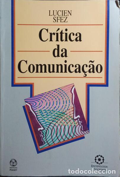 Libros: SFEZ. (Lucien) - CR&Iacute;TICA DA COMUNICA&Ccedil;&Atilde;O. - Foto 1