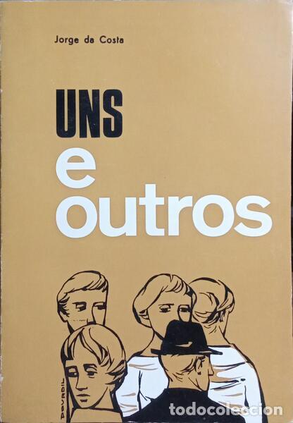 Libros: COSTA. (Jorge da) - UNS E OUTROS. - Foto 1