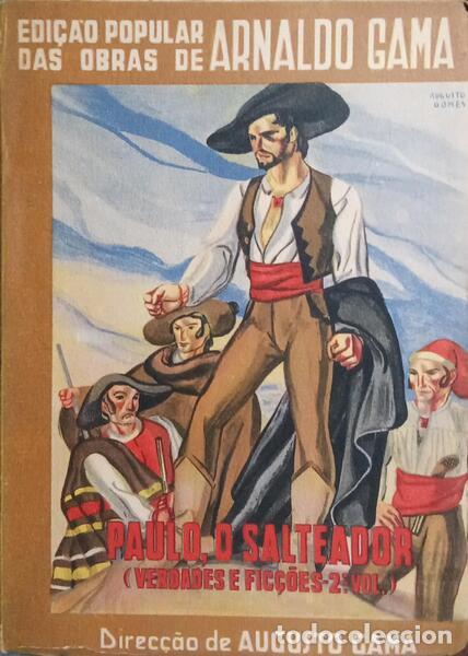 Libros: GAMA. (Arnaldo) - PAULO, O SALTEADOR. [DEDICAT&Oacute;RIA] - Foto 1