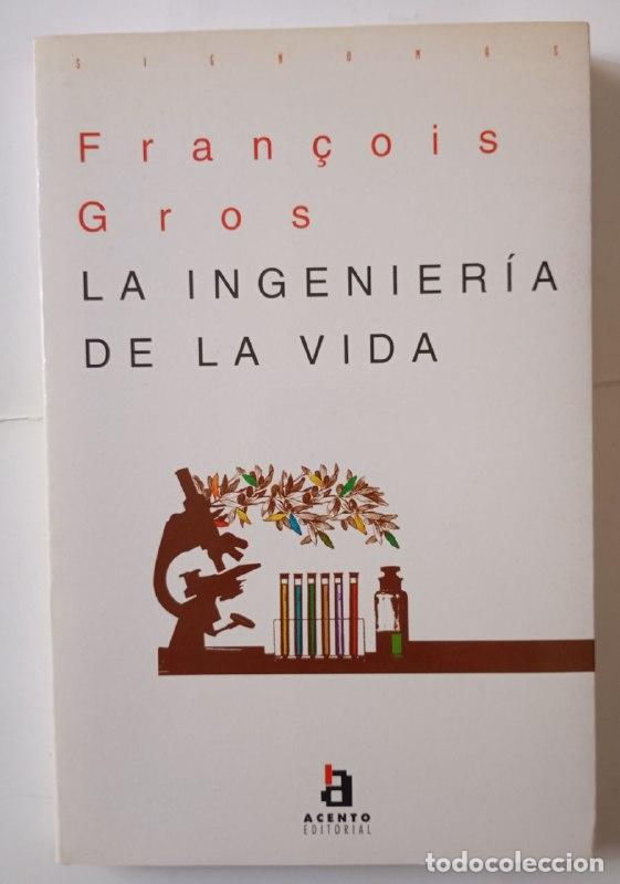 Libros: La ingenieria de la vida - Gros, Francisco - Foto 1