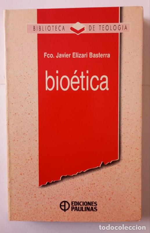 Libros: Bio&eacute;tica - Elizari Basterra, F. Javier - Foto 1