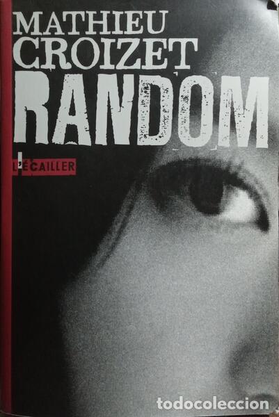 Libros: CROIZET. (Mathieu) - RANDOM. - Foto 1