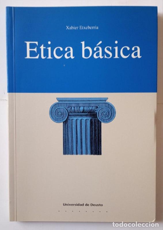 Libros: &Eacute;tica b&aacute;sica - Etxeberria, Xabier (1944-) - Foto 1