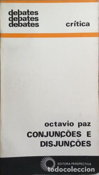 Libros: PAZ. (Octavio) - CONJUN&Ccedil;&Otilde;ES E DISJUN&Ccedil;&Otilde;ES. - Foto 1