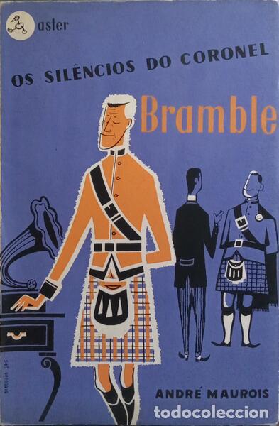 Libros: MAUROIS. (Andr&eacute;) - OS SIL&Ecirc;NCIOS DO CORONEL BRAMBLE. - Foto 1
