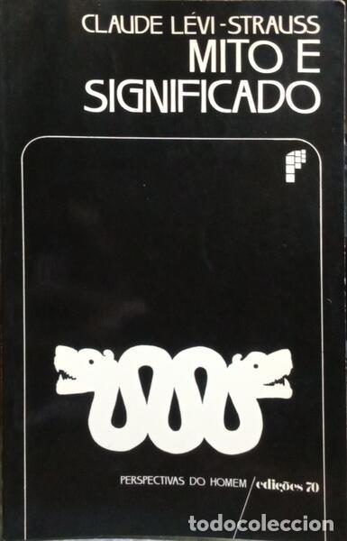 Libros: L&Eacute;VI-STRAUSS. (Claude) - MITO E SIGNIFICADO. [EDI&Ccedil;&Atilde;O DE 1979] - Foto 1