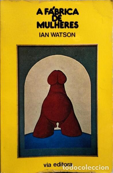 Libros: WATSON. (Ian) - A F&Aacute;BRICA DE MULHERES. - Foto 1