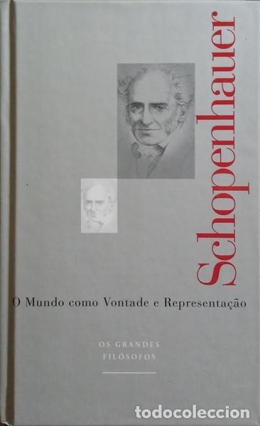 Libros: SCHOPENHAUER. (Arthur) - O MUNDO COMO VONTADE E REPRESENTA&Ccedil;&Atilde;O. - Foto 1