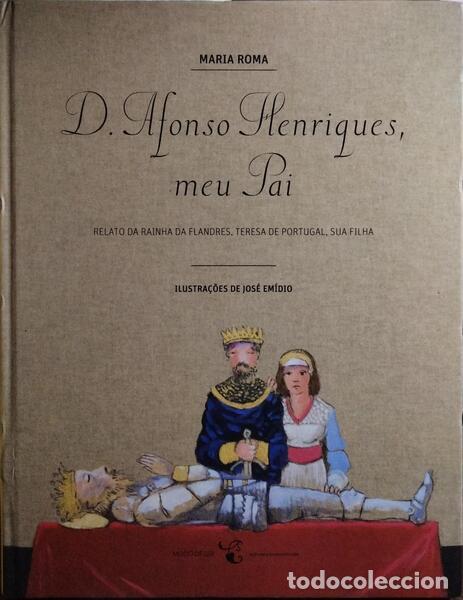 Libros: ROMA. (Maria) - D. AFONSO HENRIQUES, MEU PAI. - Foto 1