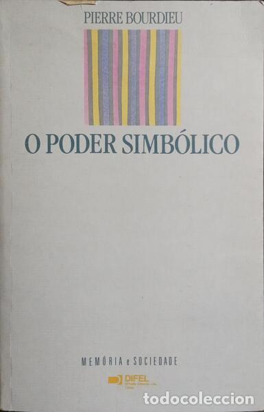 Libros: BOURDIEU. (Pierre) - O PODER SIMB&Oacute;LICO. [2.&ordf; EDI&Ccedil;&Atilde;O] - Foto 1