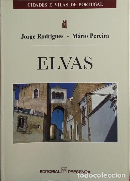 Libros: RODRIGUES. (Jorge) e M&aacute;rio Pereira. - ELVAS. - Foto 1