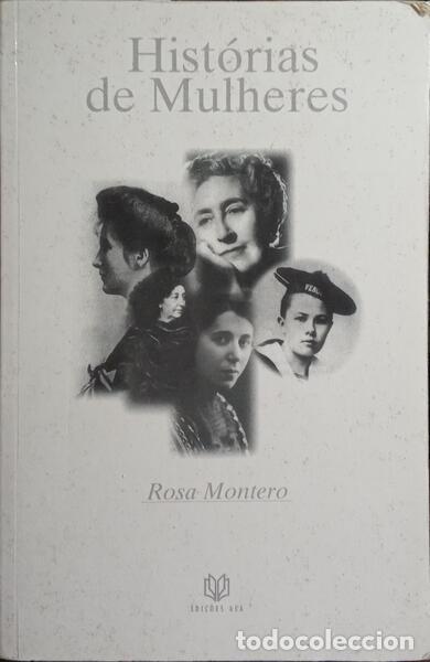 Libros: MONTERO. (Rosa) - HIST&Oacute;RIAS DE MULHERES. - Foto 1
