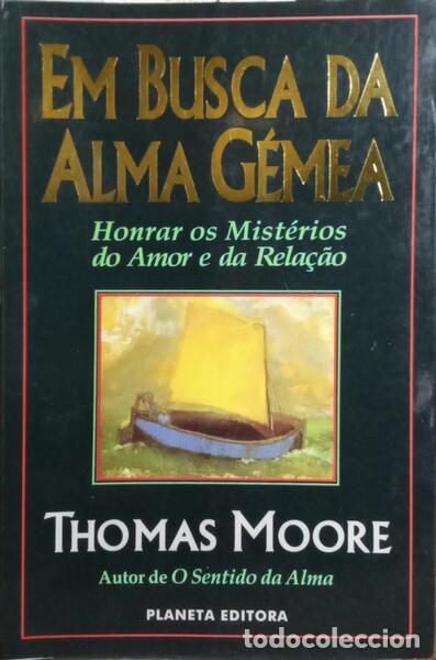 Libros: MOORE. (Thomas) - EM BUSCA DA ALMA G&Eacute;MEA. [7.&ordf; EDI&Ccedil;&Atilde;O] - Foto 1