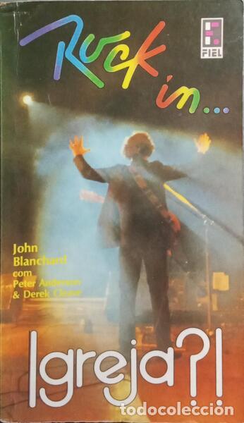 Libros: BLANCHARD. (John), Peter Anderson e Derek Cleave. - ROCK IN... IGREJA?! - Foto 1