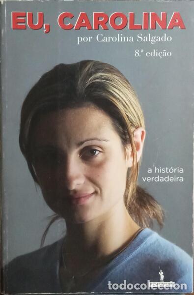 Libros: SALGADO. (Carolina) - EU, CAROLINA. [8.&ordf; EDI&Ccedil;&Atilde;O] - Foto 1